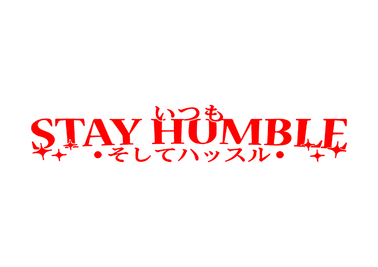 Sticker Parbriz - STAY HUMBLE 2