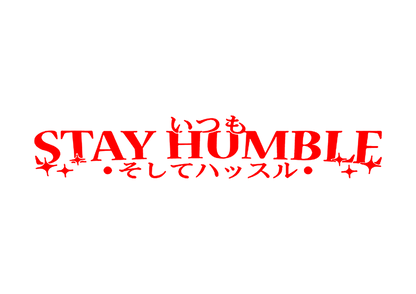 Sticker Parbriz - STAY HUMBLE 2