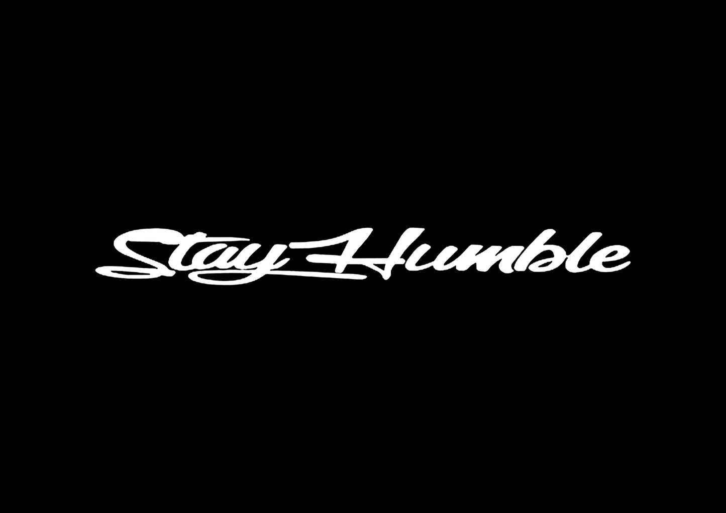 Sticker Parbriz - STAY HUMBLE 1