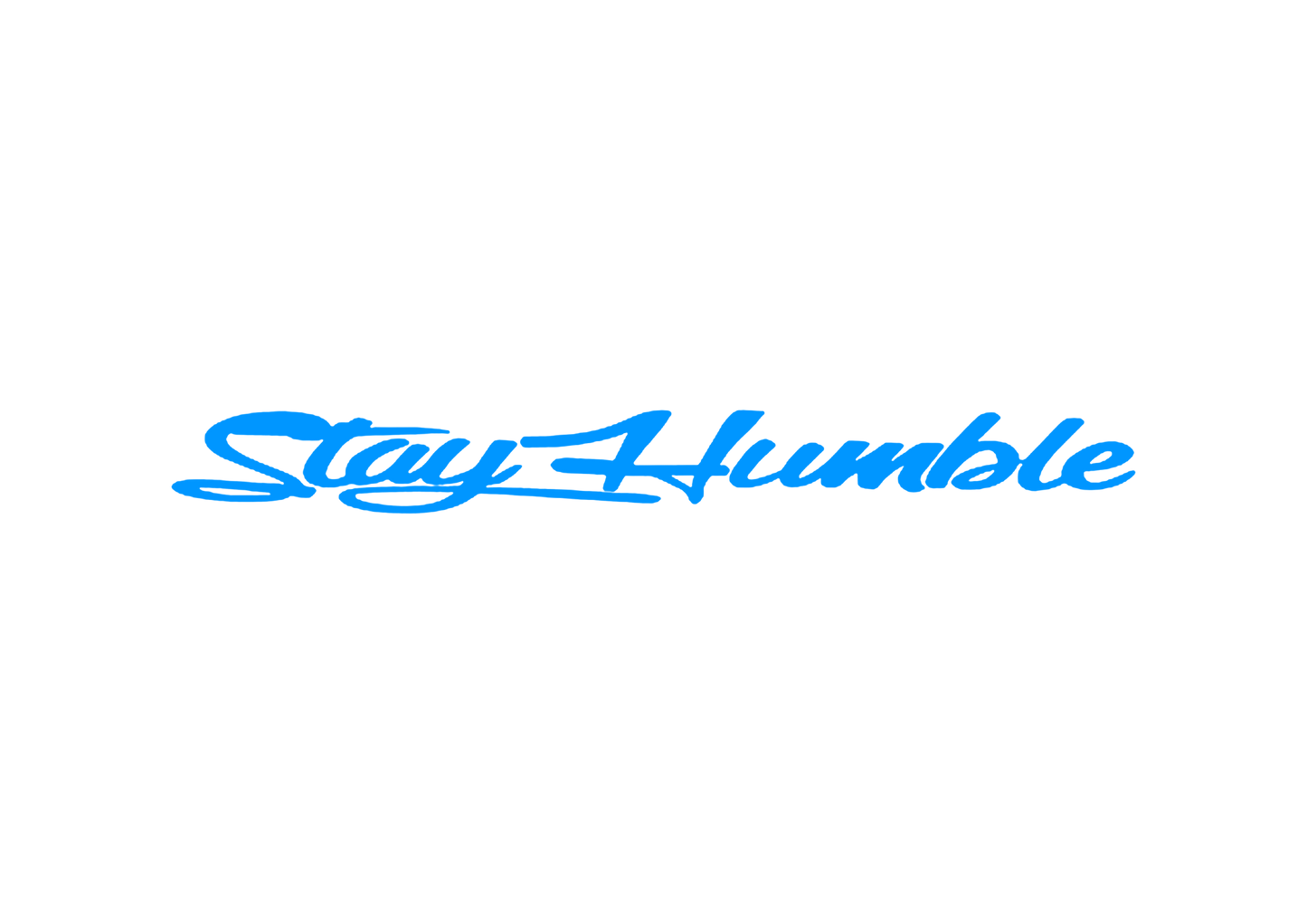 Sticker Parbriz - STAY HUMBLE 1