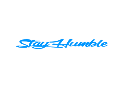 Sticker Parbriz - STAY HUMBLE 1