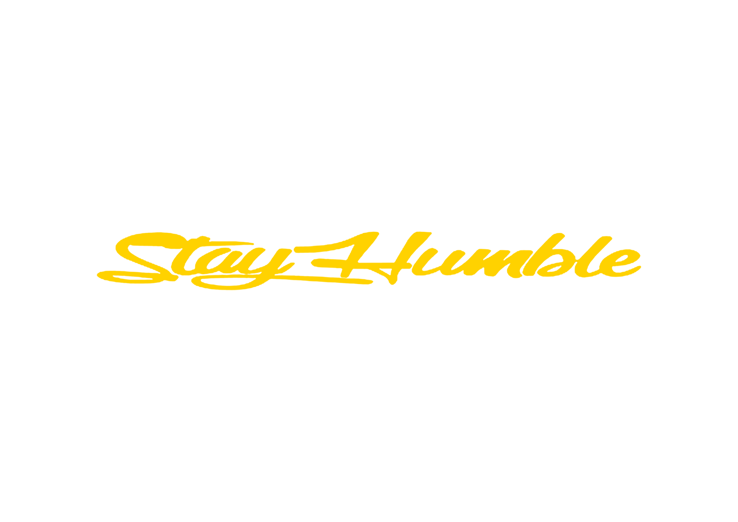 Sticker Parbriz - STAY HUMBLE 1