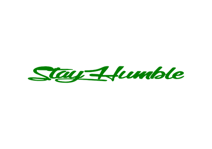 Sticker Parbriz - STAY HUMBLE 1