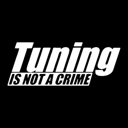 Sticker - TUNING IS NOT A CRIME