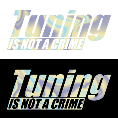 Sticker - TUNING IS NOT A CRIME