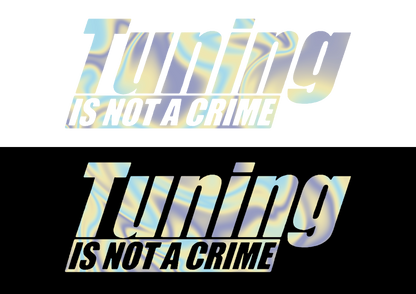 Sticker - TUNING IS NOT A CRIME