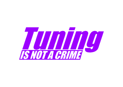 Sticker - TUNING IS NOT A CRIME